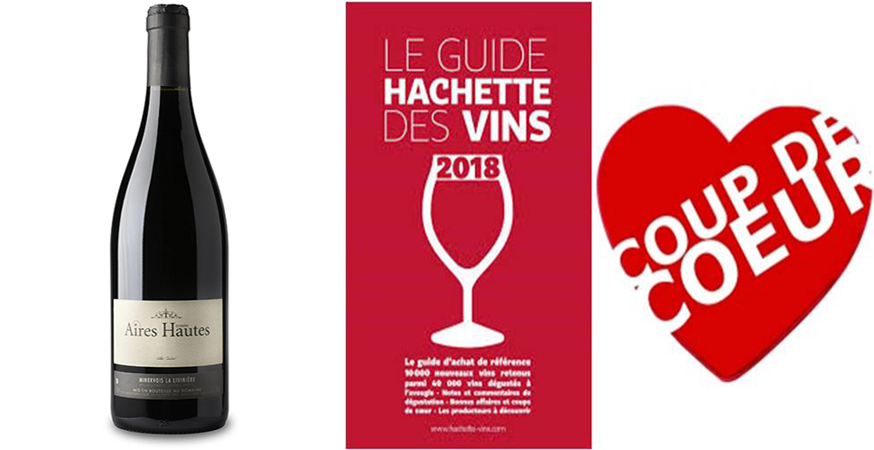 Domaine des AIRES HAUTES - Coup de Coeur Guide Hachette 2018